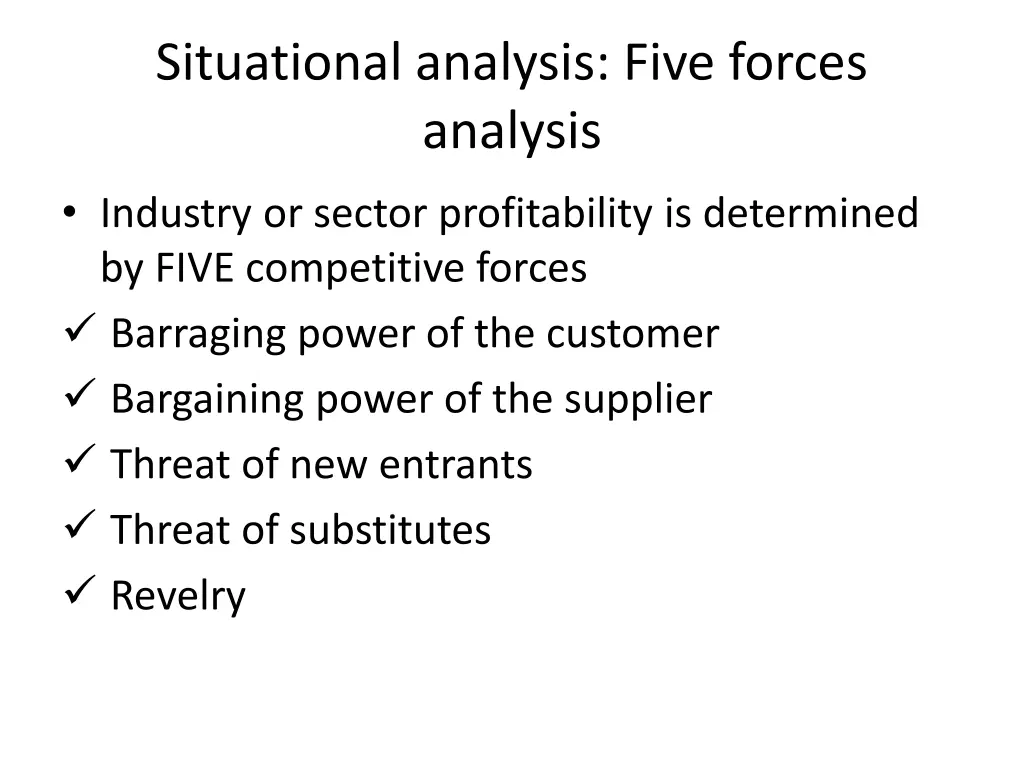situational analysis five forces analysis