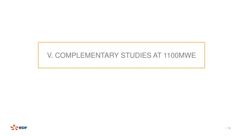 v complementary studies at 1100mwe