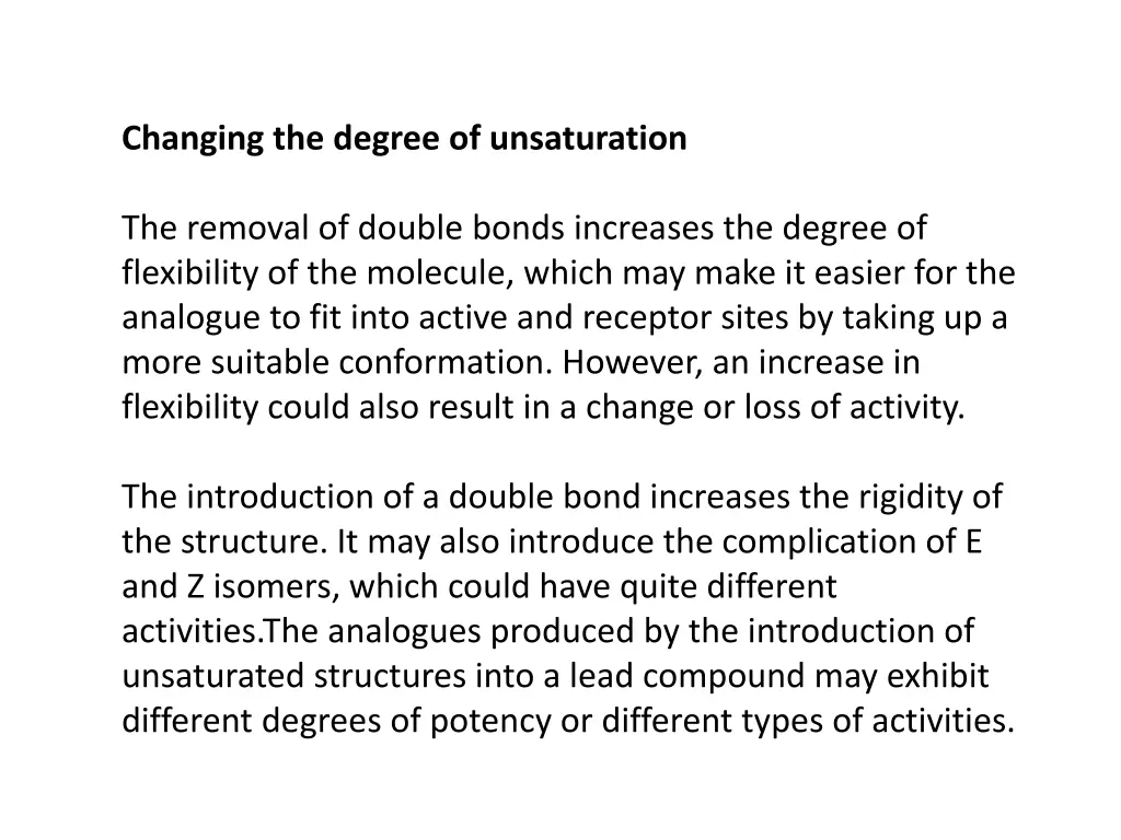 changing the degree of unsaturation