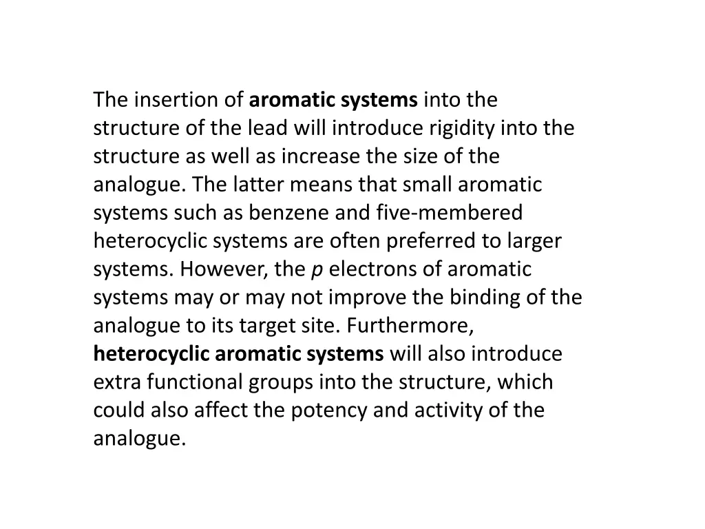 the insertion of aromatic systems into