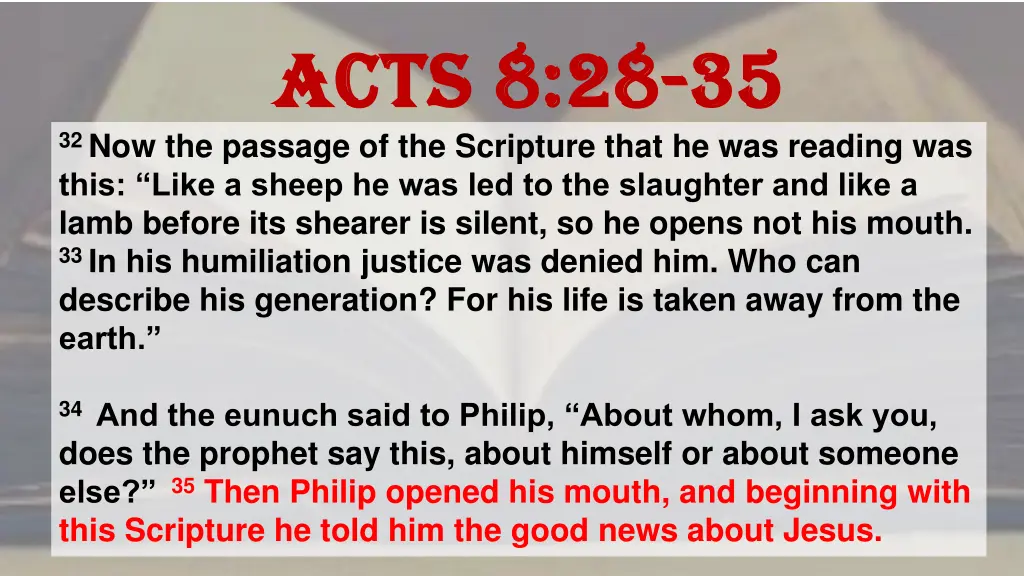 acts 8 28 acts 8 28 35 32 now the passage 1