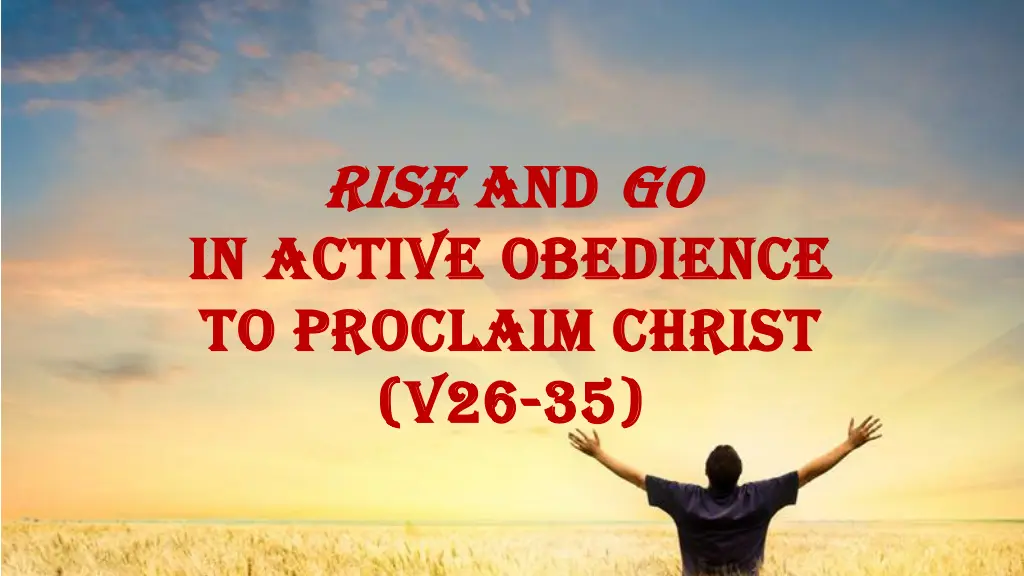 rise rise and in active obedience in active