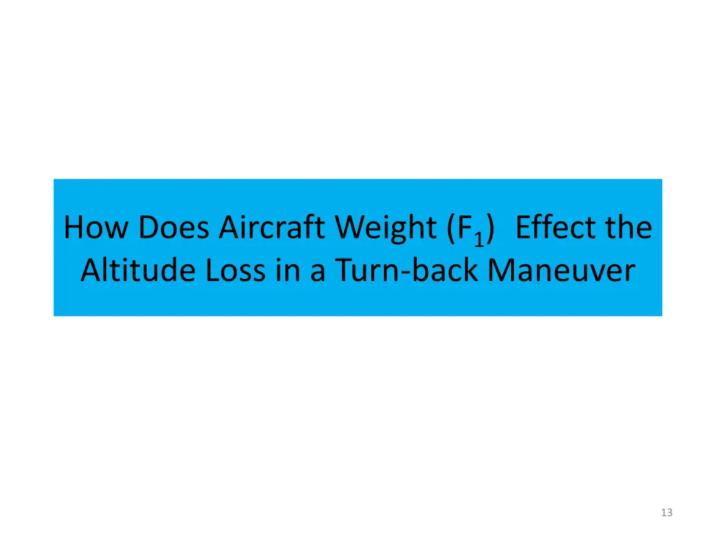 how does aircraft weight f 1 effect the altitude