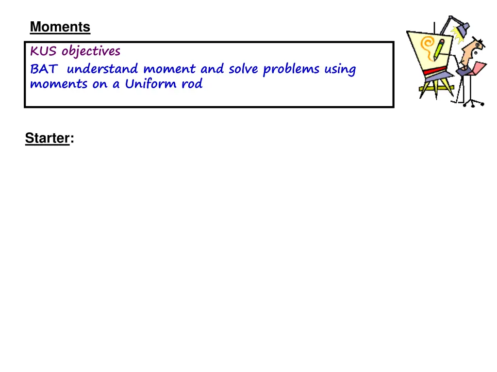 moments kus objectives bat understand moment