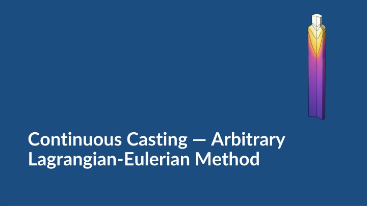 continuous casting arbitrary lagrangian eulerian