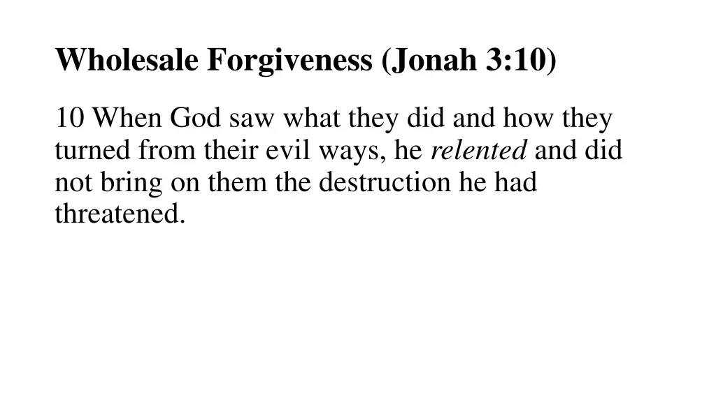 wholesale forgiveness jonah 3 10