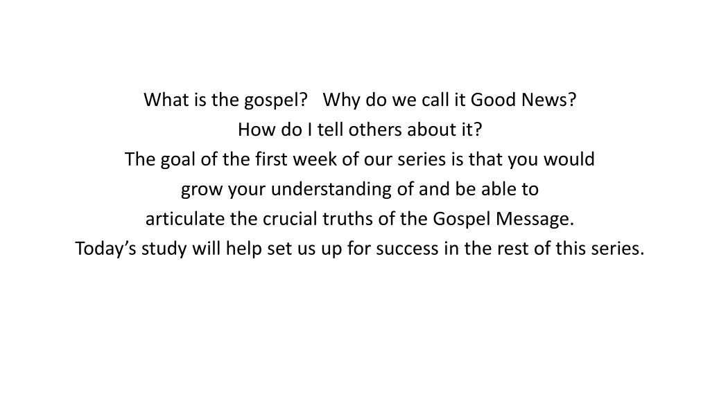 what is the gospel why do we call it good news