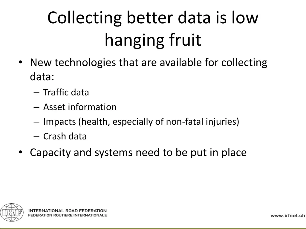 collecting better data is low hanging fruit