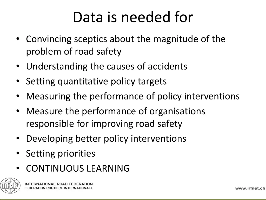 data is needed for