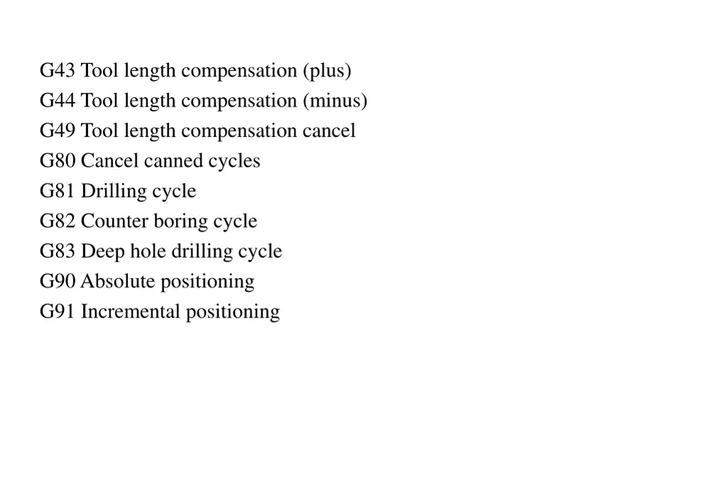 g43 tool length compensation plus g44 tool length