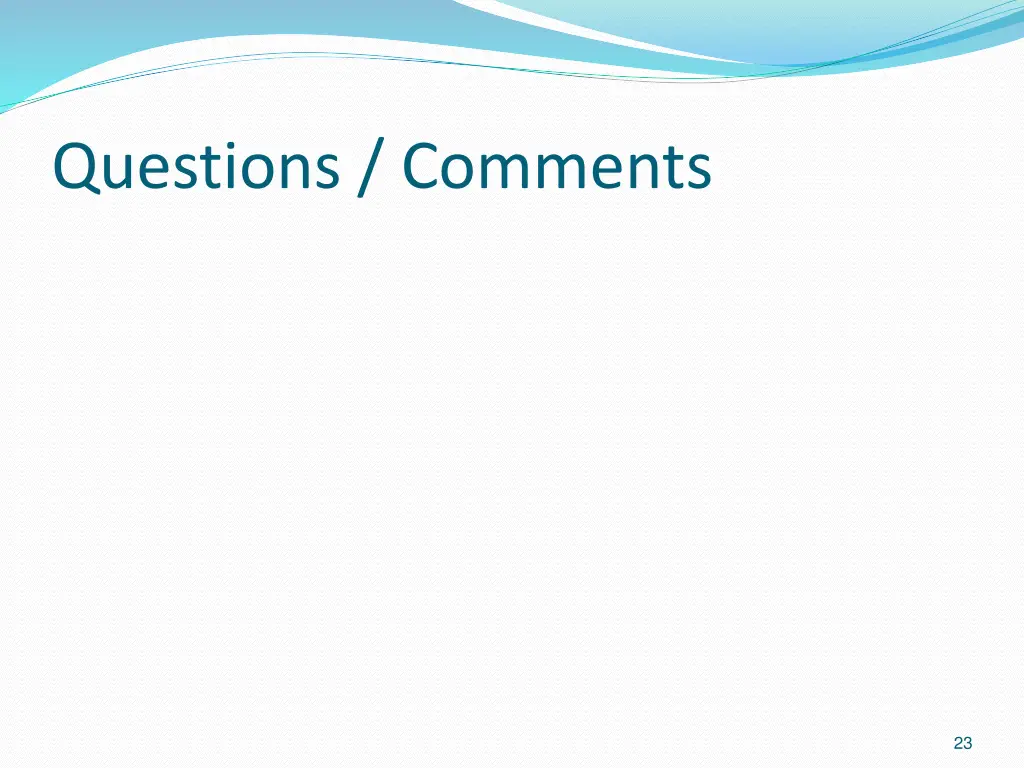 questions comments