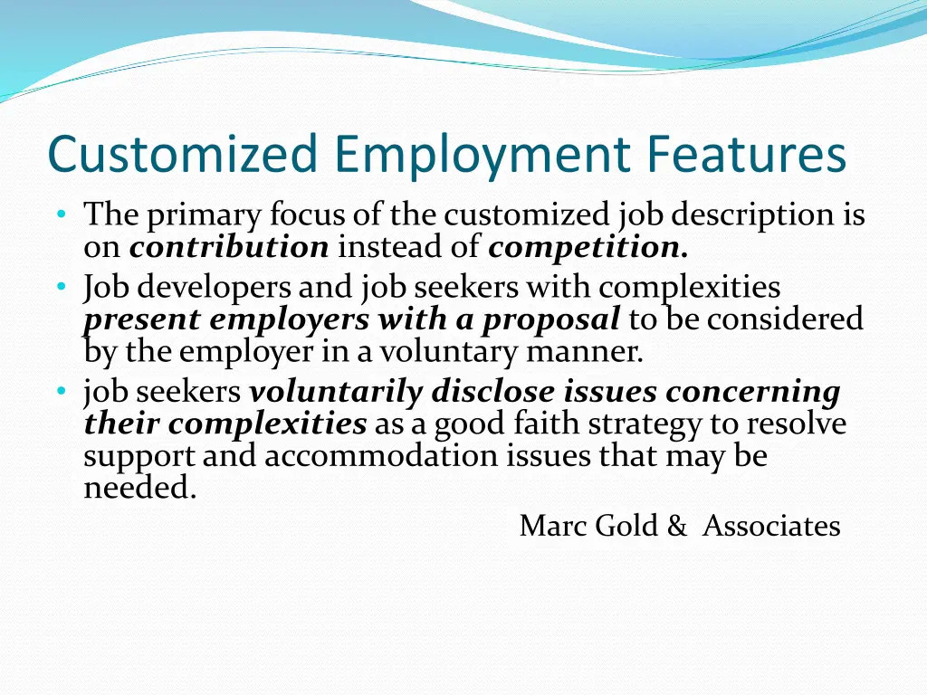 customized employment features the primary focus