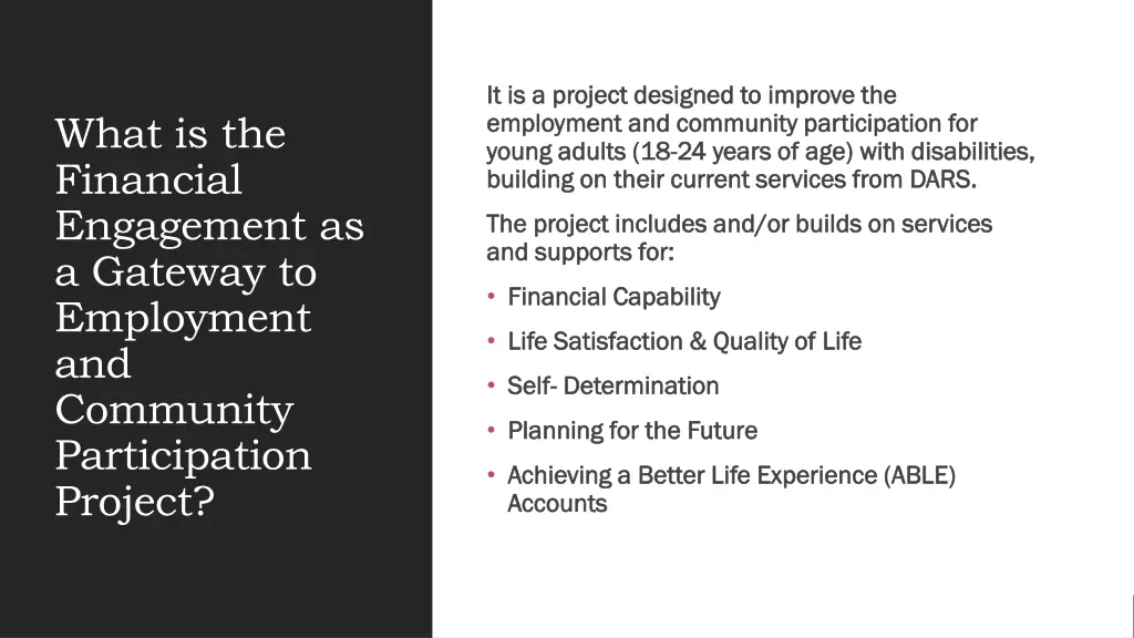 it is a project designed to improve