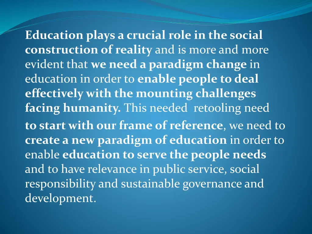 education plays a crucial role in the social