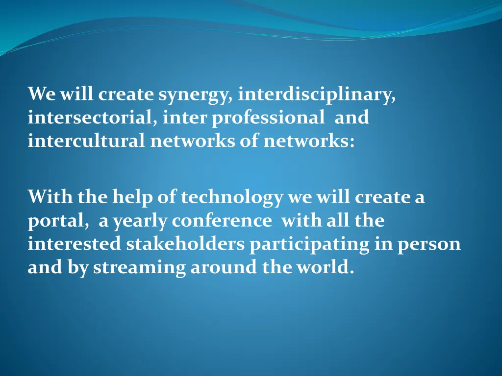 we will create synergy interdisciplinary