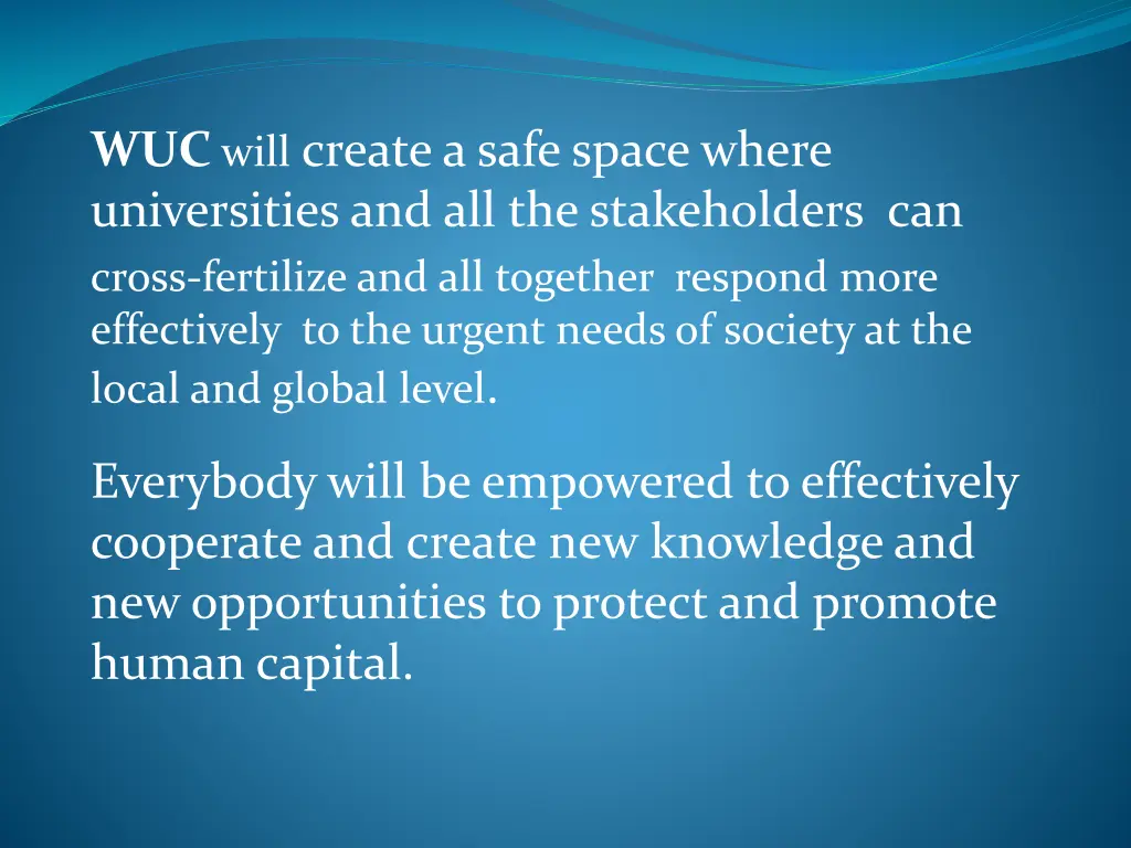 wuc will create a safe space where universities