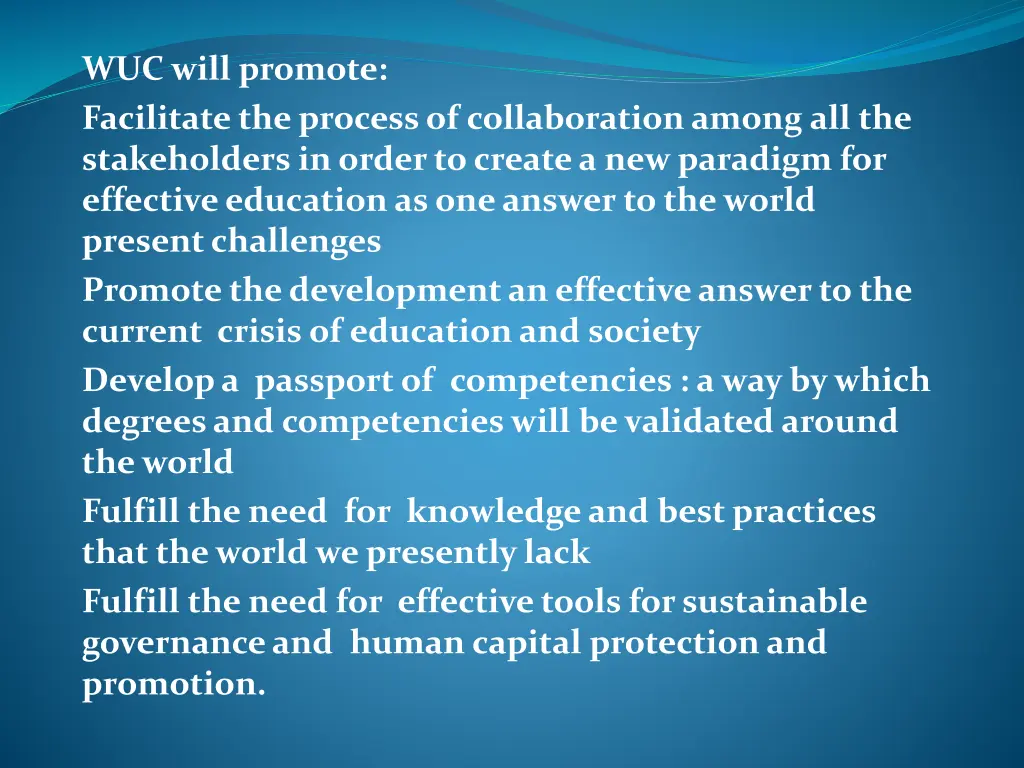 wuc will promote facilitate the process