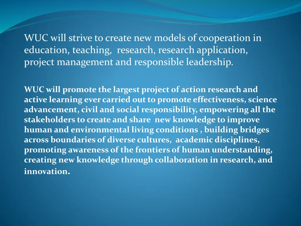 wuc will strive to create new models