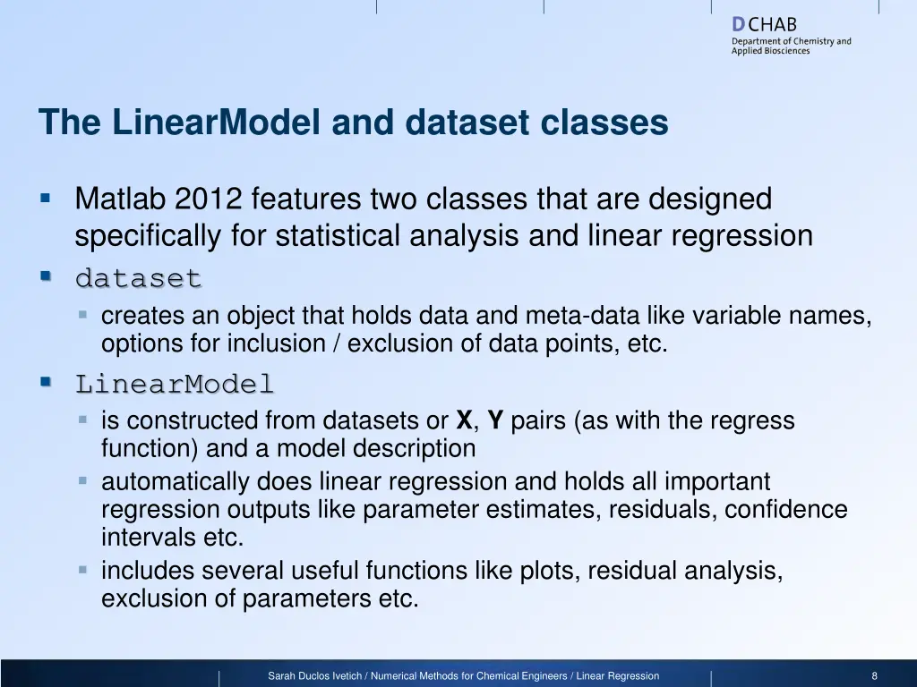 the linearmodel and dataset classes
