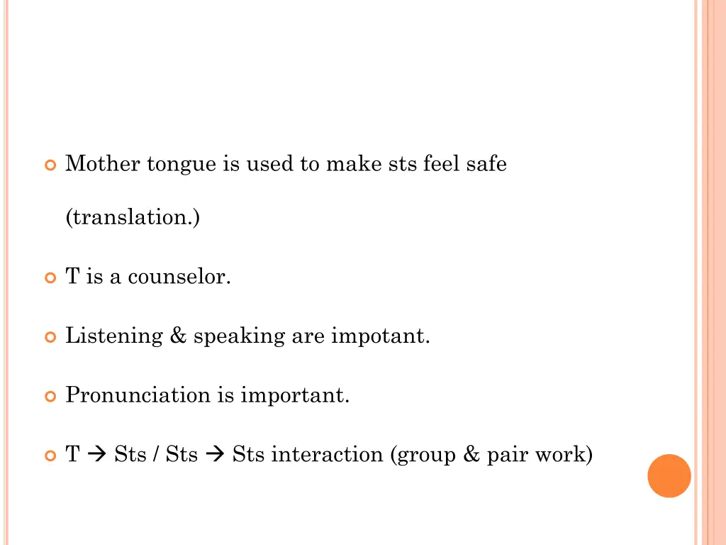 mother tongue is used to make sts feel safe