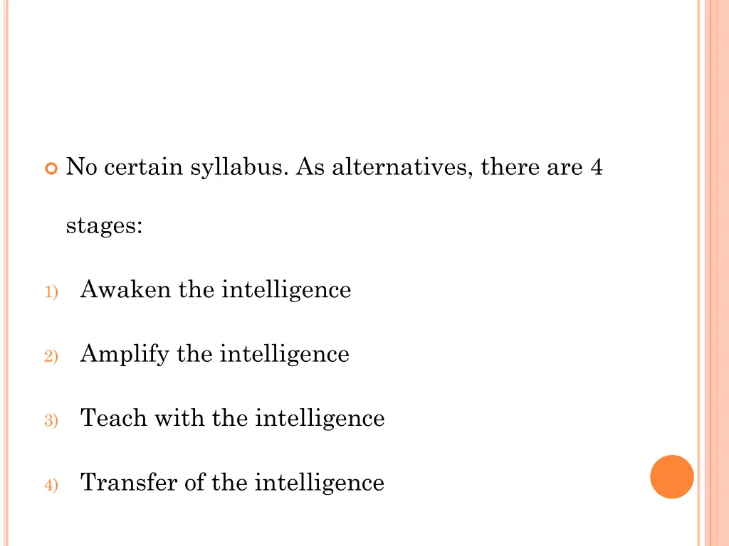 no certain syllabus as alternatives there are 4