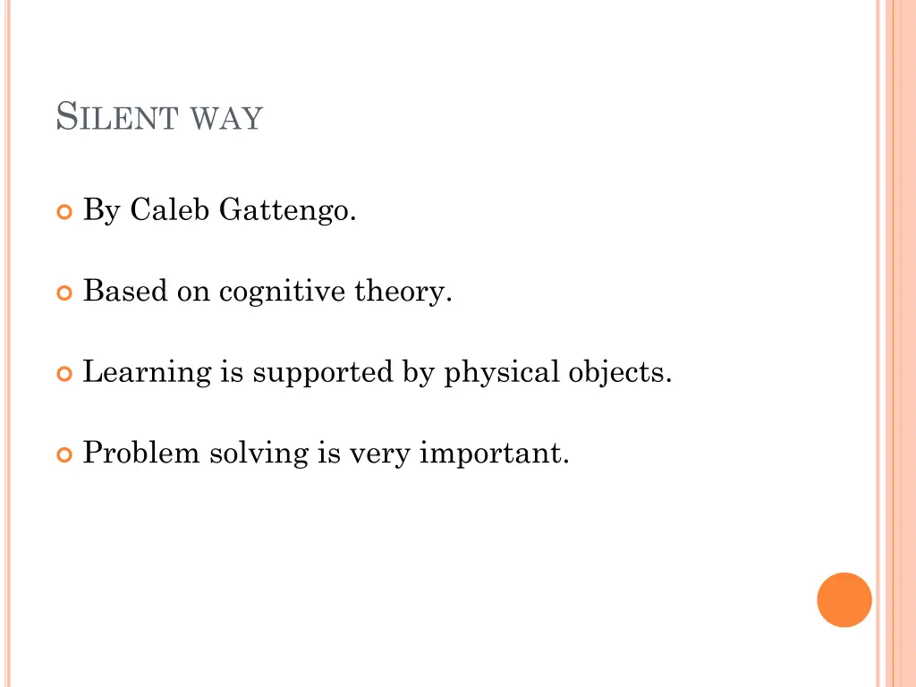 s ilent way