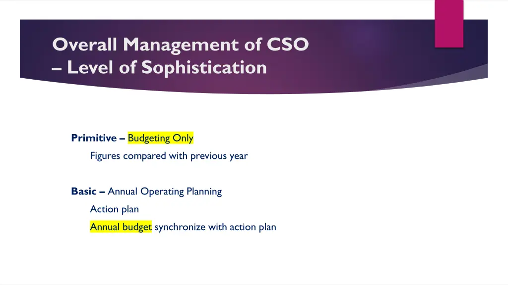 overall management of cso level of sophistication