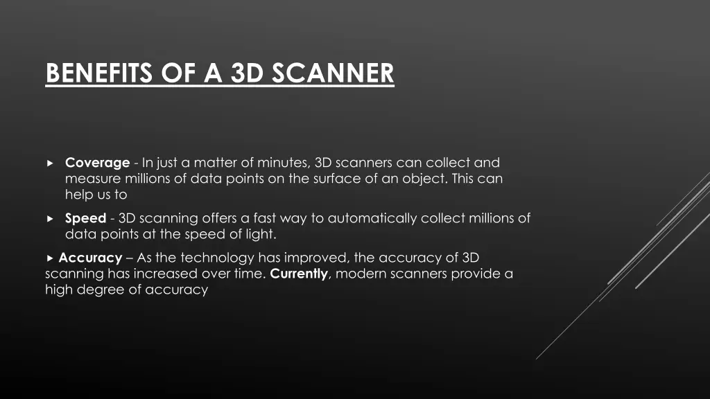 benefits of a 3d scanner