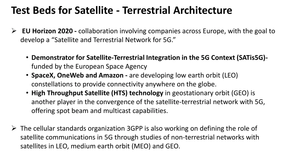 test beds for satellite terrestrial architecture