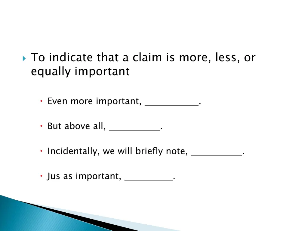 to indicate that a claim is more less or equally