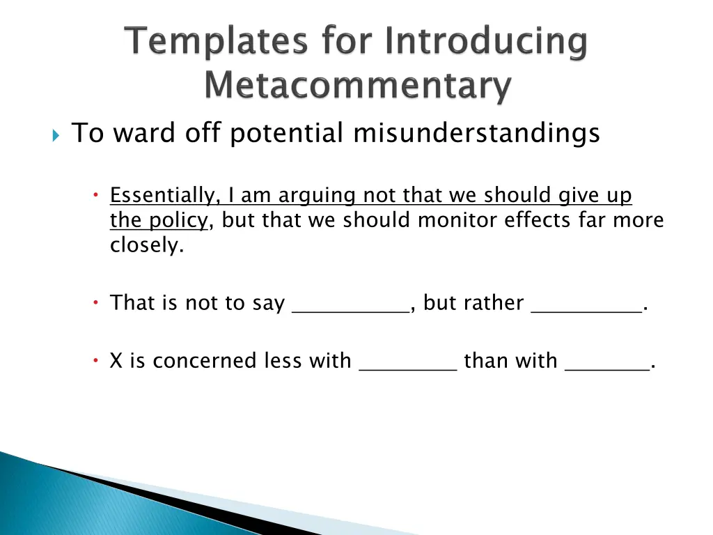 to ward off potential misunderstandings
