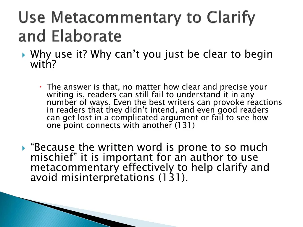 why use it why can t you just be clear to begin