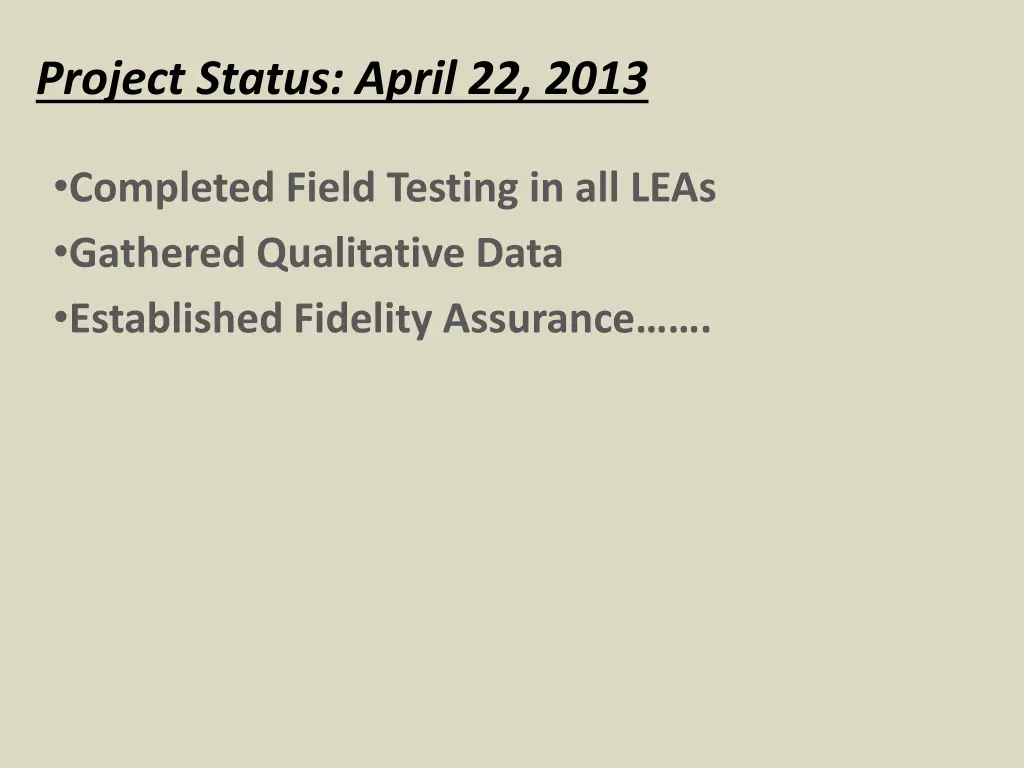 project status april 22 2013