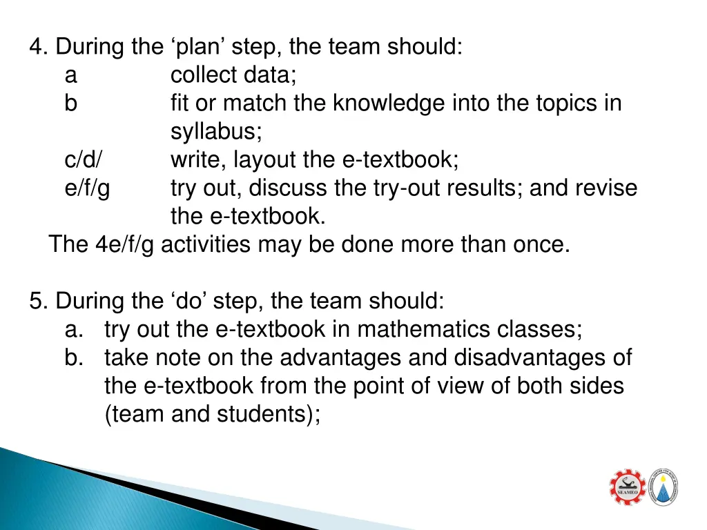 4 during the plan step the team should a collect