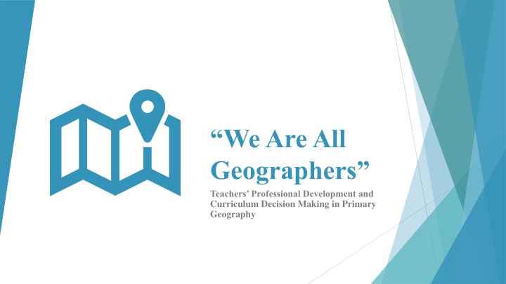 we are all geographers teachers professional