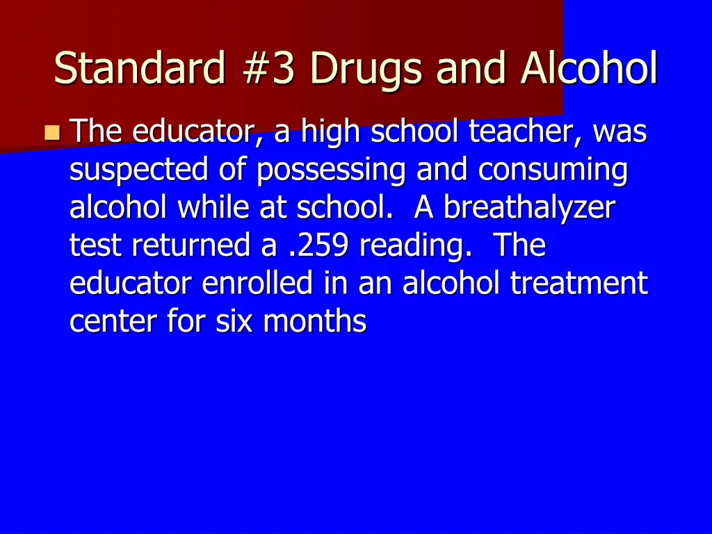 standard 3 drugs and alcohol