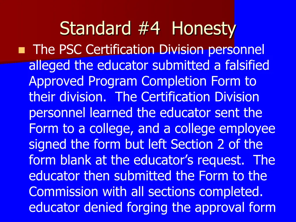 standard 4 honesty the psc certification division