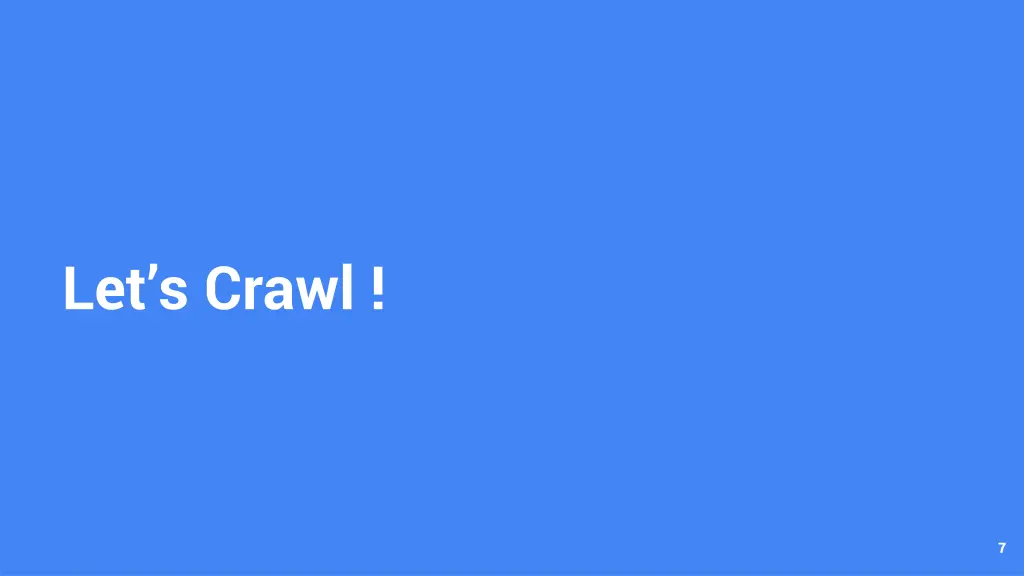 let s crawl