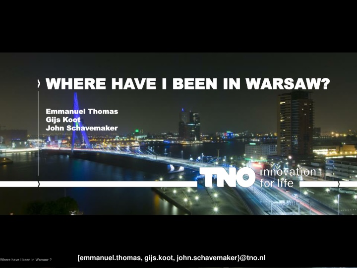where have i been in warsaw where have i been