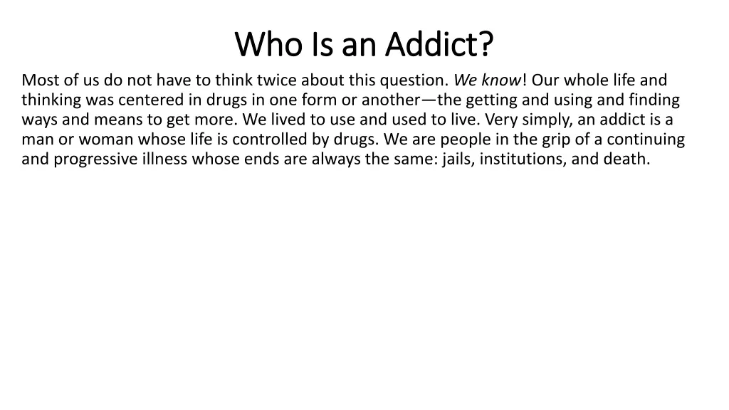 who is an addict who is an addict
