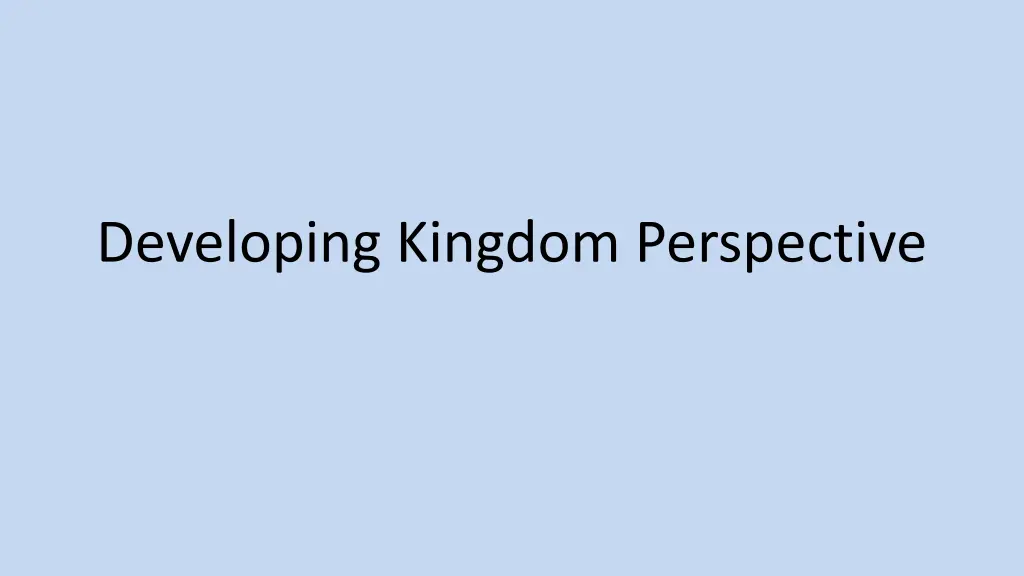 developing kingdom perspective