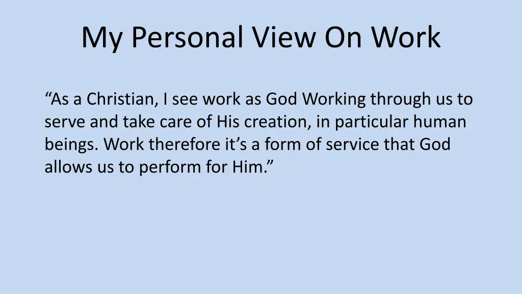 my personal view on work