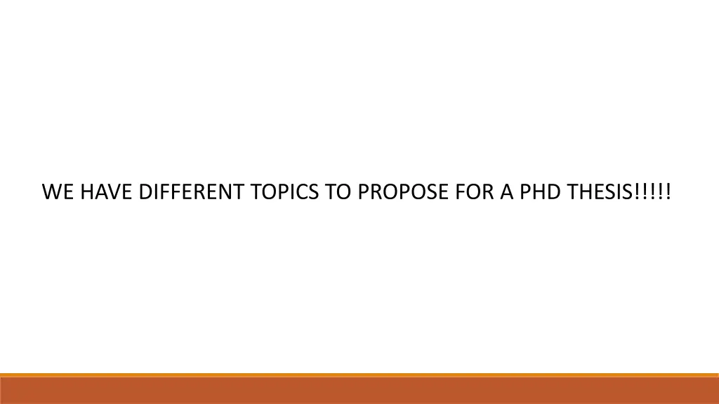 we have different topics to propose