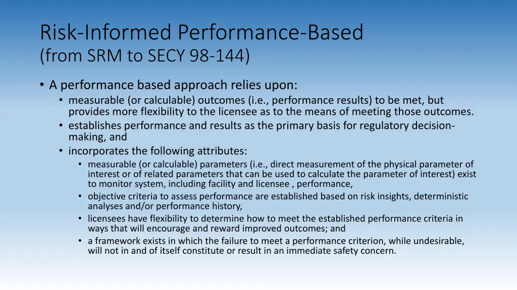risk informed performance based from srm to secy 1