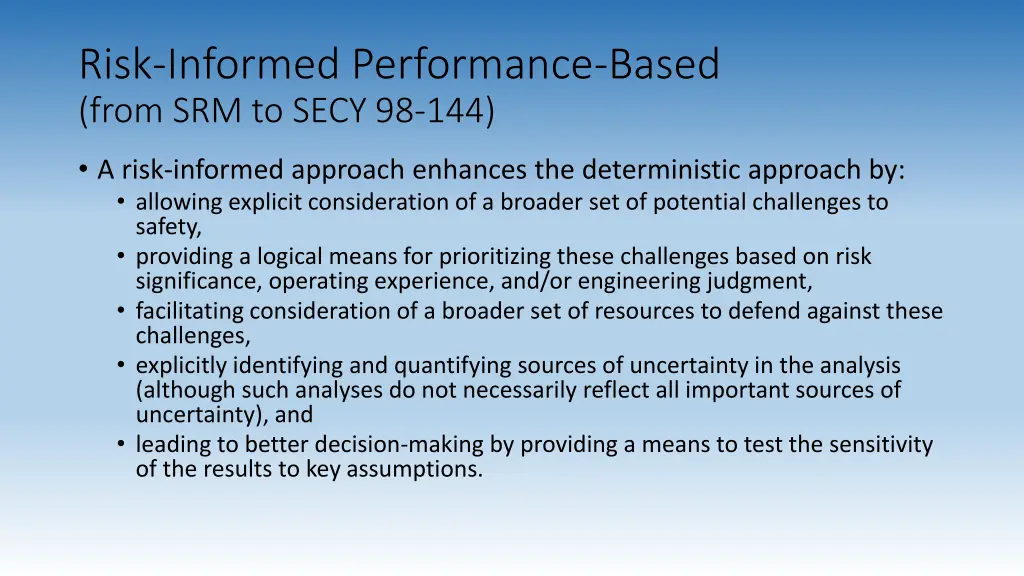 risk informed performance based from srm to secy