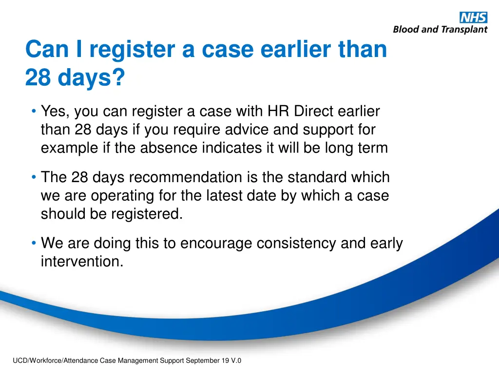 can i register a case earlier than 28 days