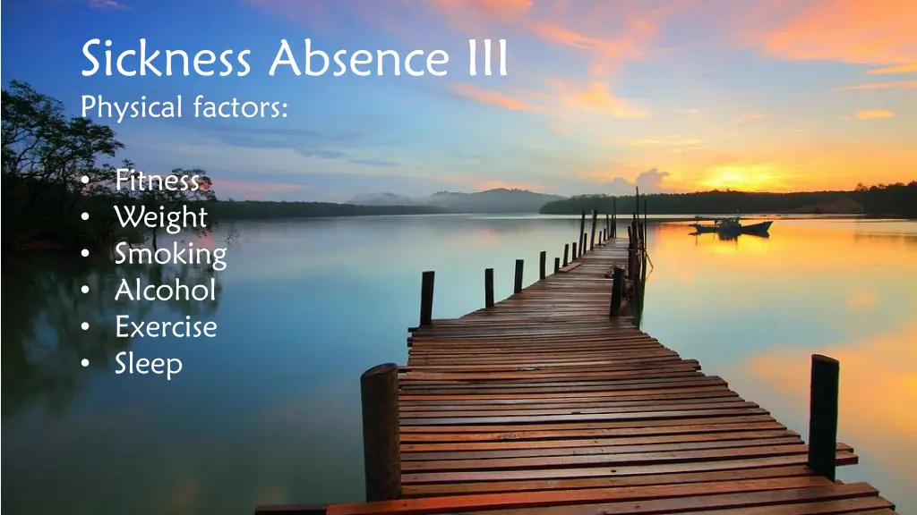 sickness absence iii physical factors