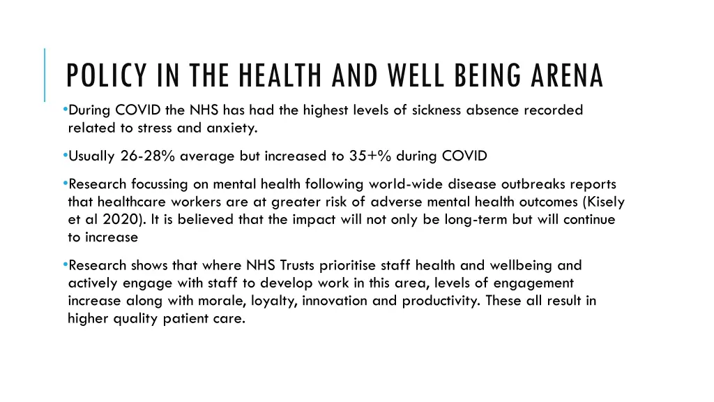 policy in the health and well being arena during