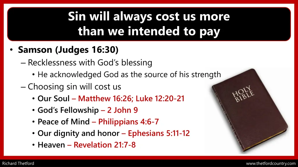 sin will always cost us more than we intended