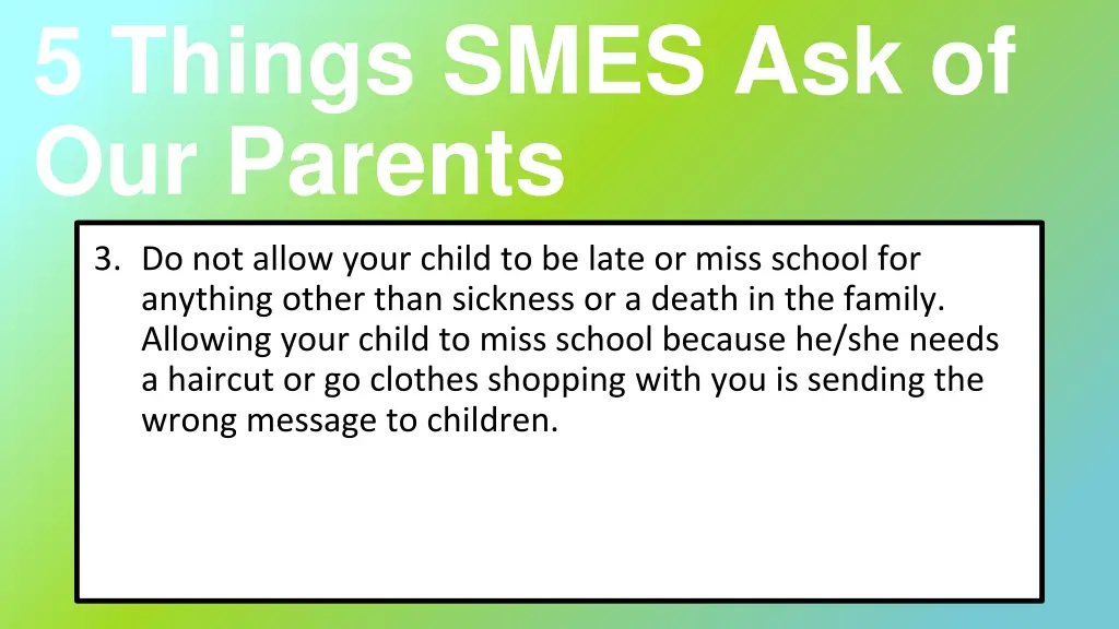 5 things smes ask of our parents